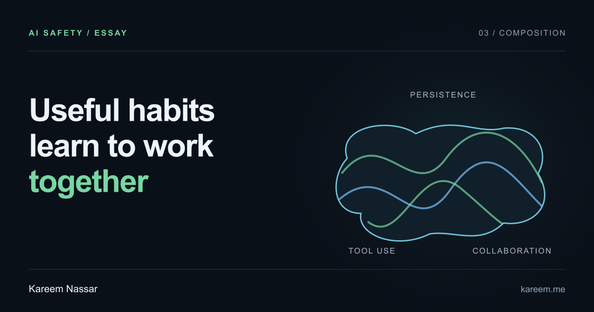 Useful habits learn to work together. Overlapping contours in one learned policy illustrate persistence, tool use and collaboration. Kareem Nassar.